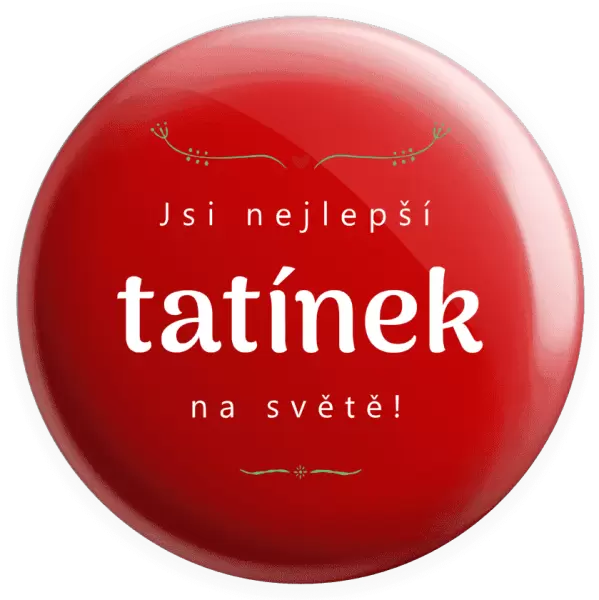 Placka Jsi nejlepší tatínek na světě