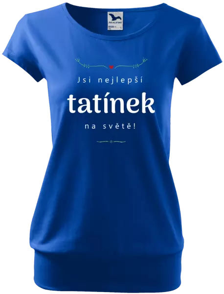 Dámské tričko Jsi nejlepší tatínek na světě