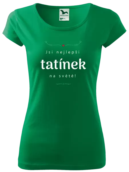 Dámské tričko Jsi nejlepší tatínek na světě