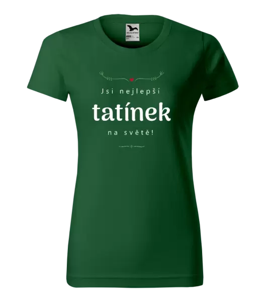 Dámské tričko Jsi nejlepší tatínek na světě