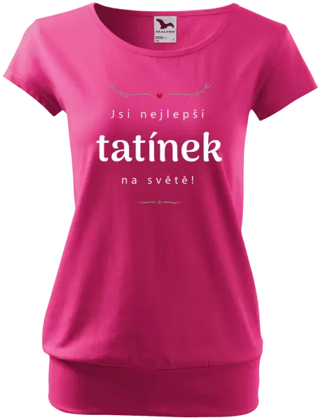 Dámské tričko Jsi nejlepší tatínek na světě