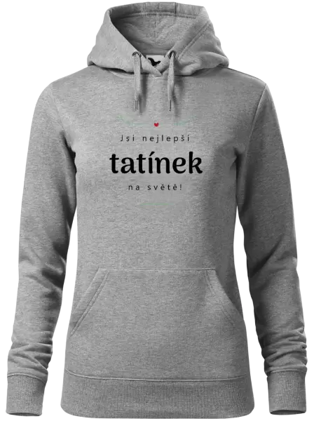 Dámská mikina Jsi nejlepší tatínek na světě