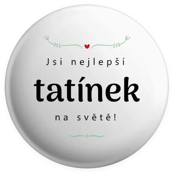 Placka Jsi nejlepší tatínek na světě
