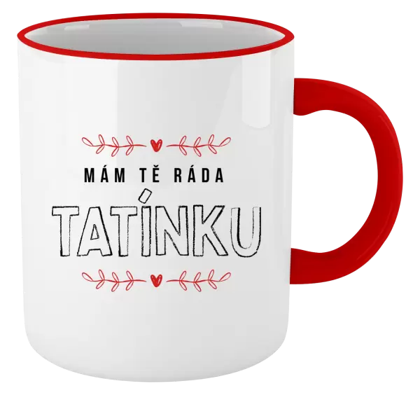 Hrnek Mám tě ráda tatínku