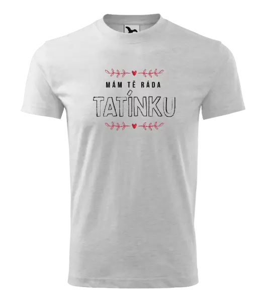 Dětské tričko Mám tě ráda tatínku