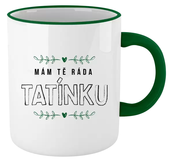 Hrnek Mám tě ráda tatínku