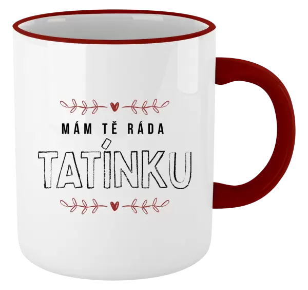 Hrnek Mám tě ráda tatínku