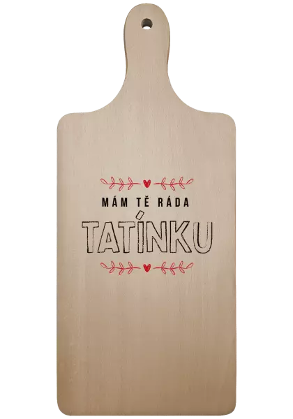 Prkénko Mám tě ráda tatínku