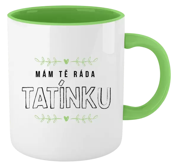Hrnek Mám tě ráda tatínku