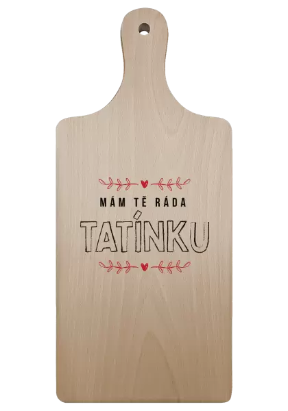 Prkénko Mám tě ráda tatínku