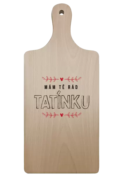 Prkénko Mám tě rád tatínku