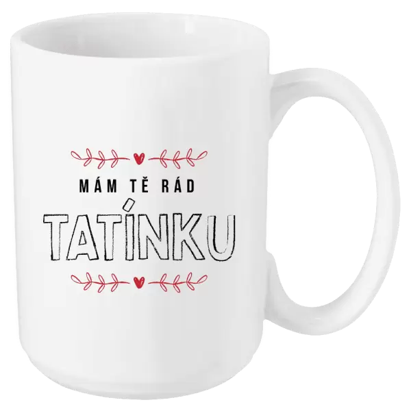 Hrnek Mám tě rád tatínku