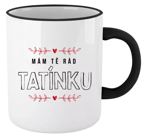 Hrnek Mám tě rád tatínku