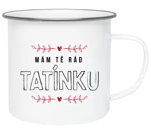 Plecháček Mám tě rád tatínku