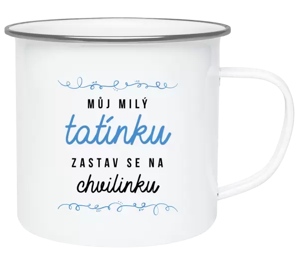 Plecháček Můj milý tatínku, zastav se na chvilinku