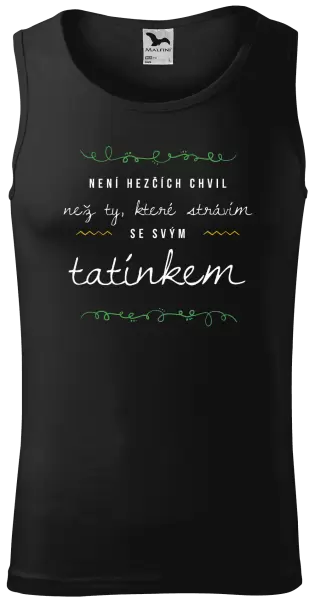 Pánské tílko Není hezčích chvil, než ty které strávím se svým tatínkem