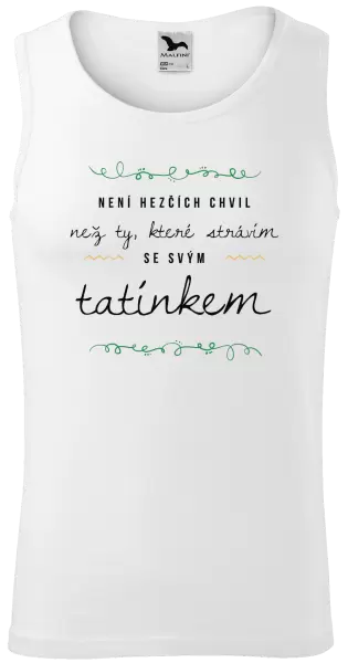 Pánské tílko Není hezčích chvil, než ty které strávím se svým tatínkem