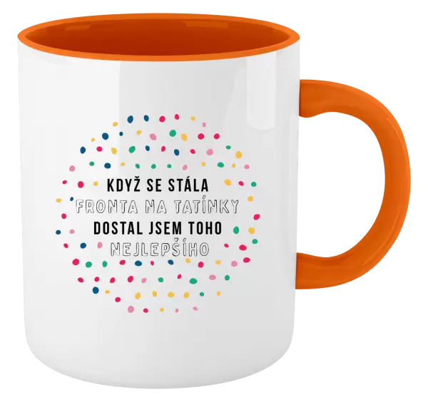 Hrnek Když se stála fronta na tatínky, dostal jsem toho nejlepšího