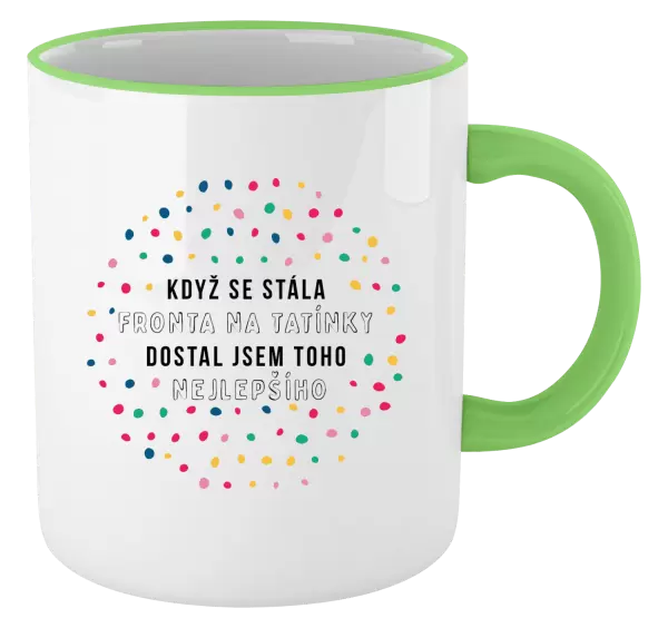 Hrnek Když se stála fronta na tatínky, dostal jsem toho nejlepšího