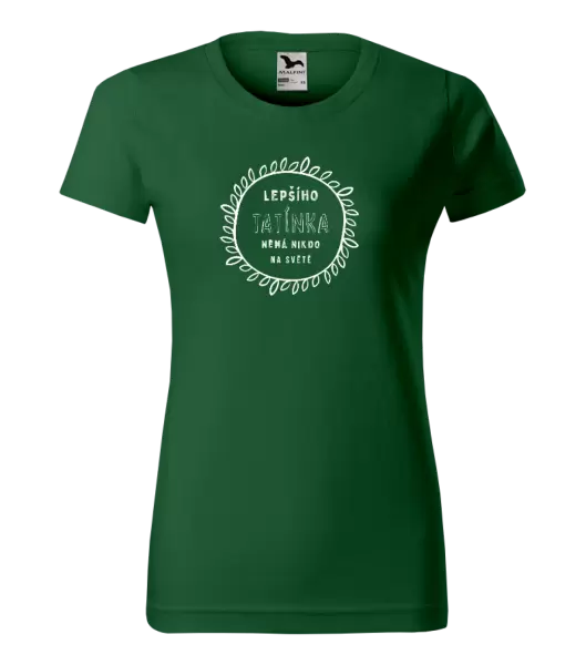 Dámské tričko Lepšího tatínka nemá nikdo na světě