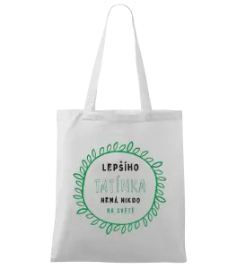 Látková taška Lepšího tatínka nemá nikdo na světě