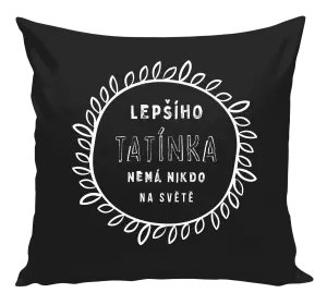 Polštář Lepšího tatínka nemá nikdo na světě