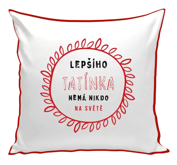 Polštář Lepšího tatínka nemá nikdo na světě