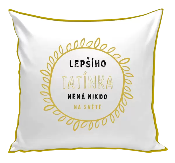 Polštář Lepšího tatínka nemá nikdo na světě