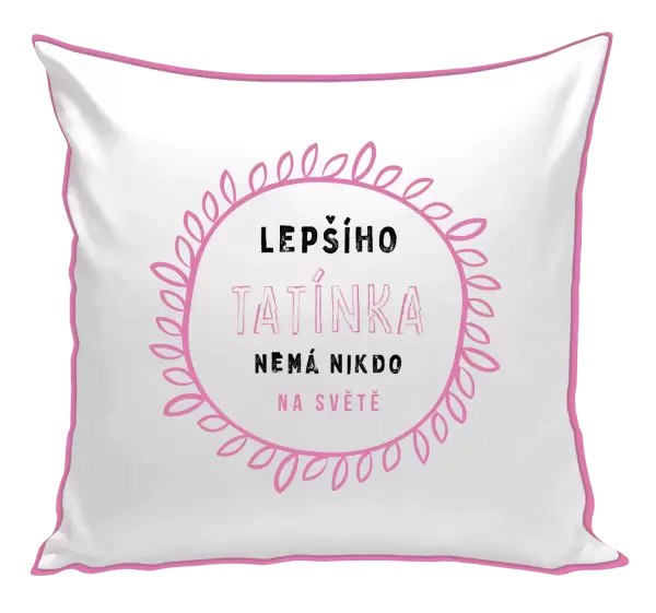Polštář Lepšího tatínka nemá nikdo na světě