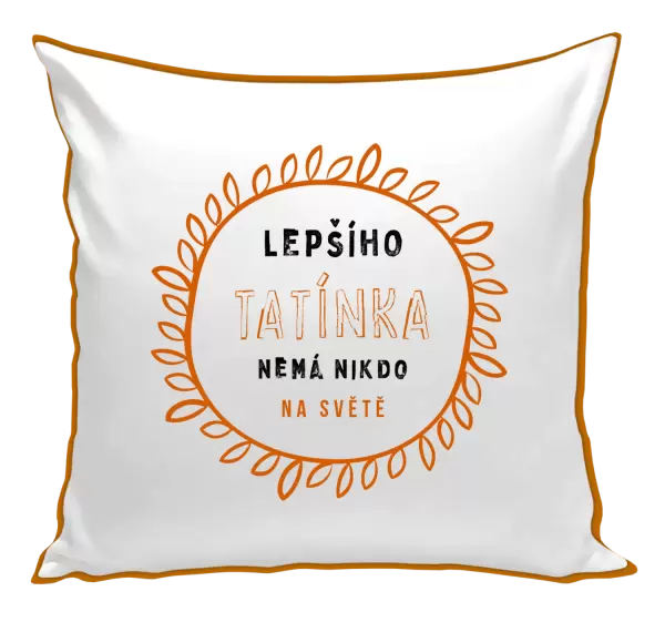 Polštář Lepšího tatínka nemá nikdo na světě