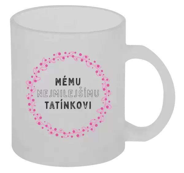 Hrnek Mému nejmilejšímu tatínkovi