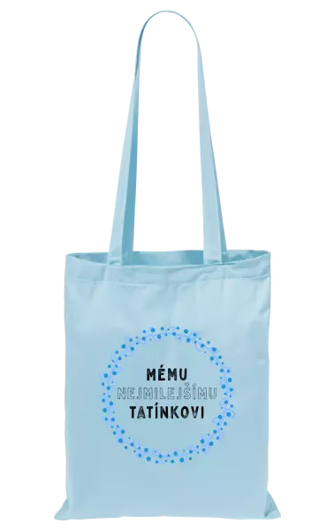Látková taška Mému nejmilejšímu tatínkovi