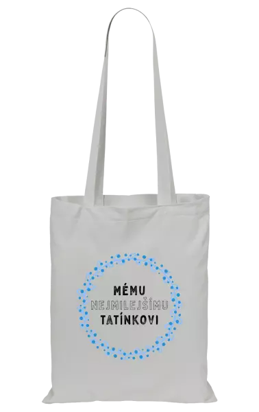 Látková taška Mému nejmilejšímu tatínkovi