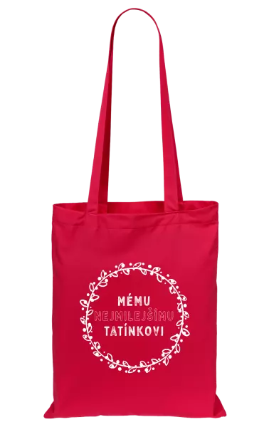 Látková taška Mému nejmilejšímu tatínkovi