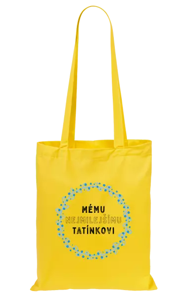 Látková taška Mému nejmilejšímu tatínkovi