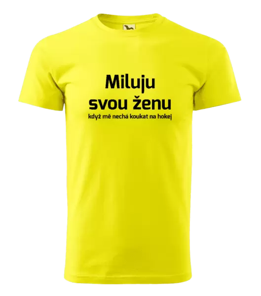 Pánské tričko Miluju svou ženu, když mě nechá koukat na hokej