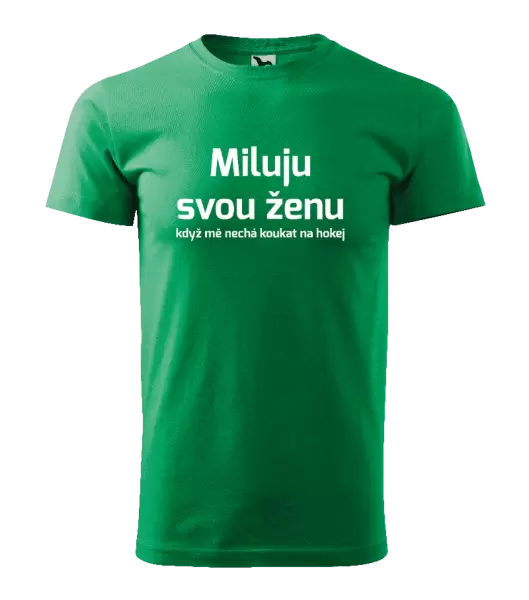 Pánské tričko Miluju svou ženu, když mě nechá koukat na hokej