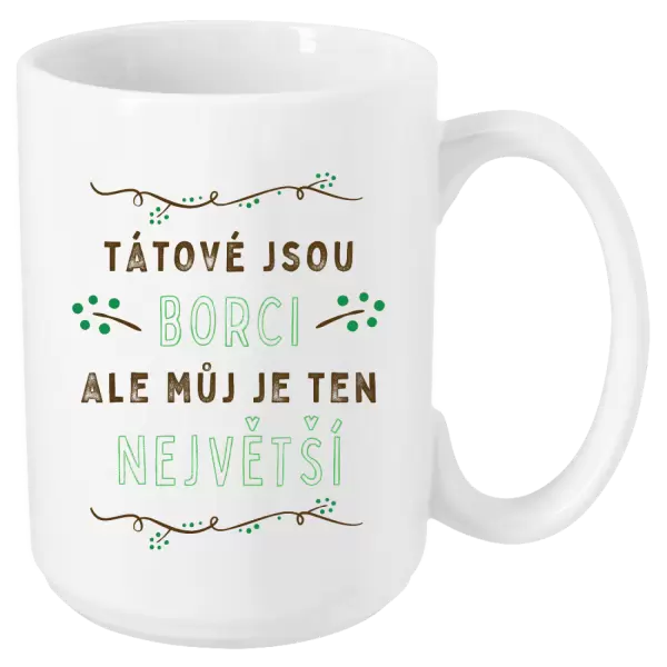 Hrnek Tátové jsou borci, ale můj je ten největší