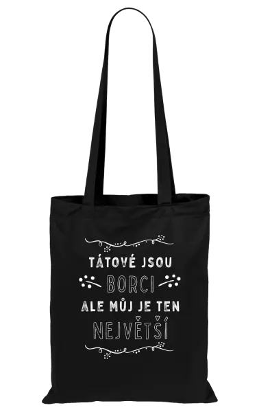 Látková taška Tátové jsou borci, ale můj je ten největší