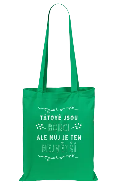 Látková taška Tátové jsou borci, ale můj je ten největší