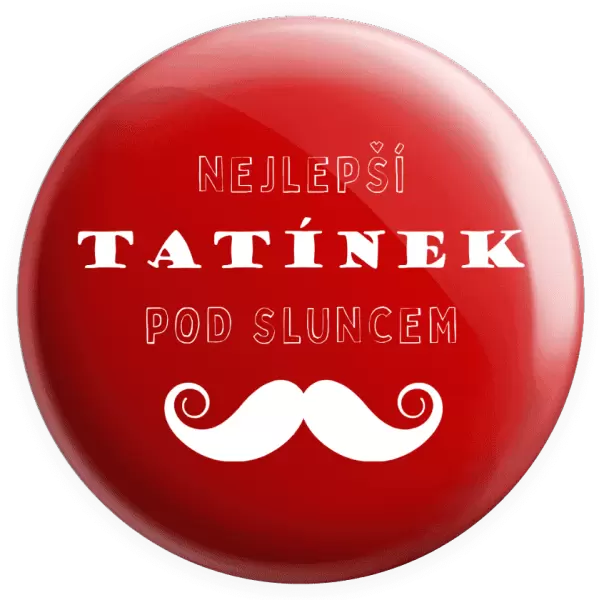 Placka Nejlepší tatínek pod sluncem