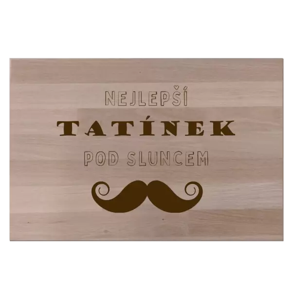 Bukové prkénko Nejlepší tatínek pod sluncem