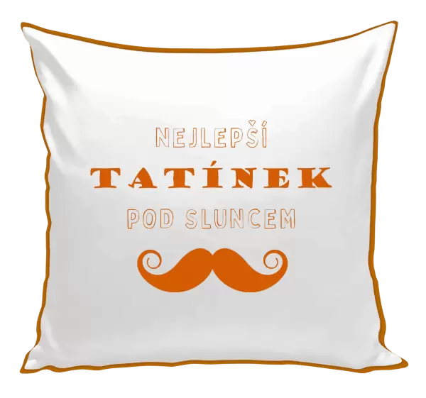 Polštář Nejlepší tatínek pod sluncem