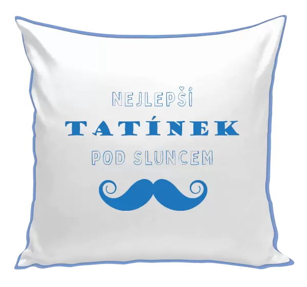 Polštář Nejlepší tatínek pod sluncem