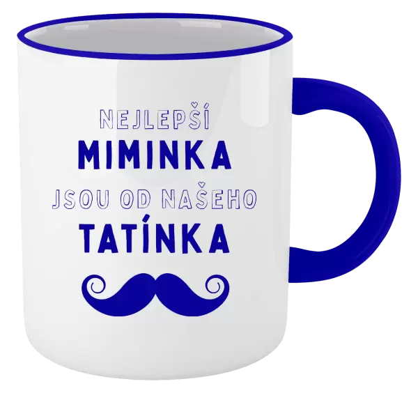 Hrnek Nejlepší miminka, jsou od našeho tatínka