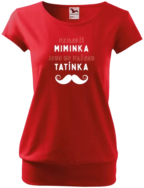 Dámské tričko Nejlepší miminka, jsou od našeho tatínka