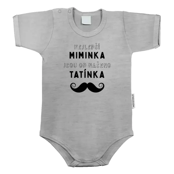 Dětské body Nejlepší miminka, jsou od našeho tatínka