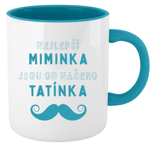 Hrnek Nejlepší miminka, jsou od našeho  tatínka