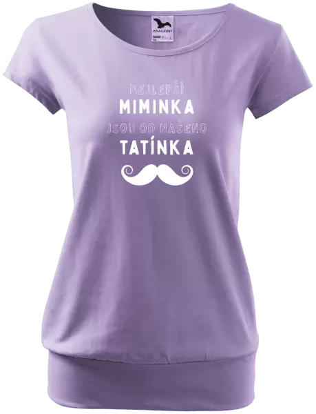 Dámské tričko Nejlepší miminka, jsou od našeho tatínka