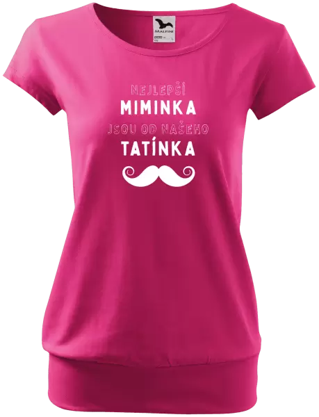 Dámské tričko Nejlepší miminka, jsou od našeho tatínka